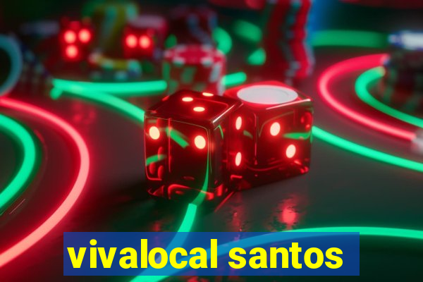 vivalocal santos